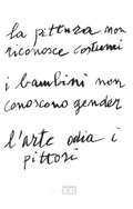Cover: La pittura non riconosce costumi. I bambini non conoscono gender. L'arte odia i pittori. Ediz. italiana e inglese - MAXXI