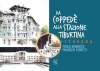 Abbildung von: Sketchbook. Da Coppede alla Stazione Tiburtina. L'architettura a Roma dal '900 ai nostri giorni - Bernacca Immagine