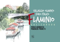 Abbildung von: Sketchbook Flaminio. Villaggio Olimpico. Foro Italico. L'architettura a Roma dal '900 ai nostri giorni - Bernacca Immagine