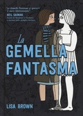 Cover: La gemella fantasma - Rebelle Edizioni