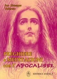 Abbildung von: Preghiere e meditazioni con l'Apocalisse - Pregare oggi;Editrice Ancilla