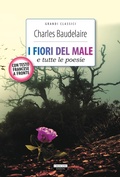 Cover: I fiori del male e tutte le poesie. Testo francese a fronte - Grandi classici;Crescere