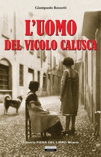 Abbildung von: L' uomo del vicolo Calusca - Crescere
