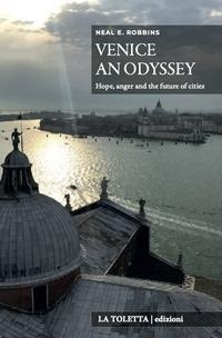 Abbildung von: Venice an Odyssey. Hope, anger and the future of the cities - Oselle;LA TOLETTA Edizioni