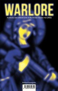 Cover: Warlore. Aesthetics and cultural icons of the Russia-Ukraine war (2022) - Edizioni Iconografie