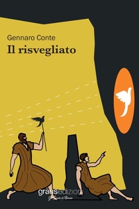 Abbildung von: Il risvegliato - Gli specchi di Narciso;Graus Edizioni
