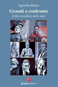 Abbildung von: Grandi a confronto, il filo invisibile delle idee - Gli specchi di Narciso;Graus Edizioni