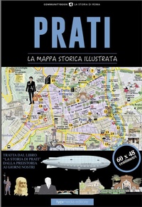 Abbildung von: Prati. La mappa storica illustrata - Typimedia Editore