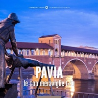 Abbildung von: Pavia, le 100 meraviglie (+1) - Communitybook;Typimedia Editore