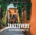 Cover: Trastevere, le 100 meraviglie (+1). Ediz. illustrata - Communitybook. Le meraviglie di Roma;Typimedia Editore