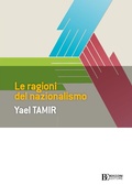 Cover: Le ragioni del nazionalismo - Frontiere;Universit&agrave; Bocconi Editore