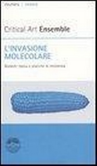 Abbildung von: L' invasione molecolare. Biotech: teoria e pratiche di resistenza - Caienna;Elèuthera