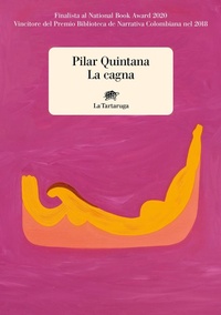 Abbildung von: La cagna - Narrativa;La Tartaruga