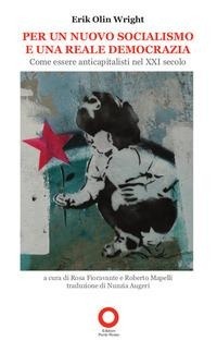 Abbildung von: Per un nuovo socialismo e una reale democrazia. Come essere anticapitalisti nel XXI secolo - Varia;Edizioni Punto Rosso