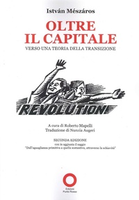 Abbildung von: Oltre il capitale. Verso una teoria della transizione - Edizioni Punto Rosso
