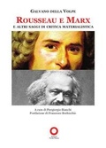 Cover: Rousseau e Marx e altri saggi di critica materialistica - Edizioni Punto Rosso