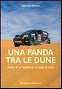Abbildung von: Una panda tra le dune. Storie di un'utilitaria al rally di Libia - Graphot