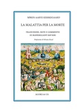 Cover: La malattia per la morte - Apollinea;Agor&agrave; & Co. (Lugano)