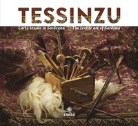 Abbildung von: Tessinzu. L'arte tessile in Sardegna. Ediz. italiana e inglese - Illustrati;Imago