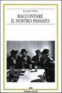 Abbildung von: Raccontare il nostro passato. La costruzione sociale della storia orale - Antropologia culturale;Armando Editore