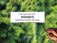 Abbildung von: Borneo. Inoltrarsi nella foresta - Pandion Edizioni