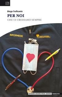 Abbildung von: Per noi. Che ci crediamo sempre - Narrativa;Edizioni Visual Grafika