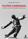 Cover: Filippo Corridoni. La vita e le idee dell'arcangelo sindacalista - Sempreverdi;Passaggio al Bosco