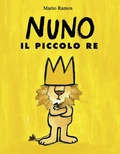 Cover: Nuno il piccolo re - Bababum;Babalibri