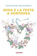 Cover: Nina e la festa a sorpresa - Babalibri