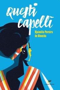 Abbildung von: Questi capelli - Liberamente;La Nuova Frontiera