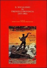 Abbildung von: Il socialismo a Firenze e provincia (1871-1961) - La storia;Nistri-Lischi