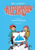 Cover: Vuoi conoscere l'alpinismo? - Kids;Mulatero Editore