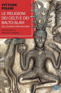 Abbildung von: Le religioni dei celti e dei balto-slavi nell'Europa precristiana - Iduna