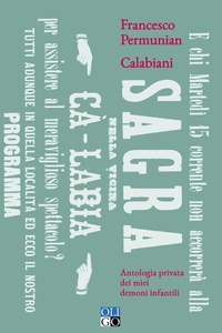 Abbildung von: Calabiani. Antologia privata dei miei demoni infantili - Oro;Oligo