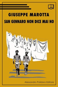 Abbildung von: San Gennaro non dice mai no - Alessandro Polidoro Editore