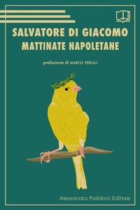 Abbildung von: Mattinate napoletane - Alessandro Polidoro Editore