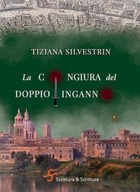 Abbildung von: La congiura del doppio inganno - Catrame;Scrittura & Scritture