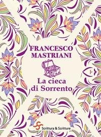 Abbildung von: La cieca di Sorrento - Voci;Scrittura & Scritture