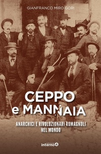 Abbildung von: Ceppo e mannaia. Anarchici e rivoluzionari romagnoli nel mondo - Edizioni Interno4