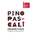 Cover: Pino Pascali. From image to shape. Photographs, sculptures and films. Ediz. italiana e inglese - Arte contemporanea;Sfera Edizioni