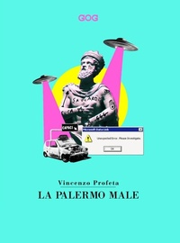 Abbildung von: La Palermo male - Contemporanea;GOG