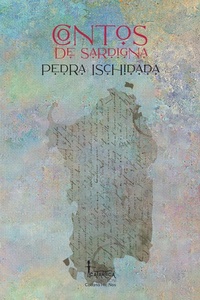 Abbildung von: Pedra ischidada. Contos de Sardigna - Hic Nos;Catartica Edizioni