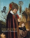 Cover: San Valentino. Il profilo e l'immagine - Storia dell'arte;Campisano Editore