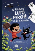 Cover: Il piccolo lupo Perch&eacute; va in vacanza - LupoGuido