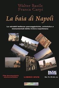 Abbildung von: La baia di Napoli. Le mirabili bellezze paesaggistiche, artistiche e monumentali della riviera napoletana - Pensieri viaggianti;Rainbow (Napoli)