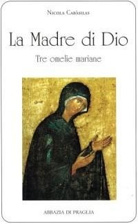 Abbildung von: La madre di Dio. Tre omelie mariane - Scritti monastici;Scritti Monastici