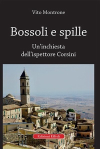 Abbildung von: Bossoli e spille. Un'inchiesta dell'ispettore Corsini - Edizioni Effedì