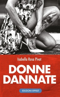 Abbildung von: Donne dannate - Edizioni Effedì