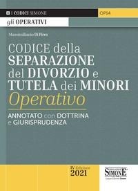 Abbildung von: Codice della separazione del divorzio e tutela dei minori operativo. Annotato con dottrina e giurisprudenza - Codici operativi;Edizioni Giuridiche Simone