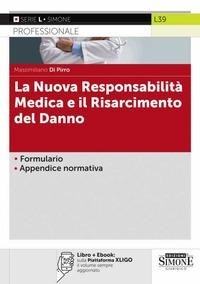 Abbildung von: La nuova responsabilità medica e il risarcimento del danno - Edizioni Giuridiche Simone
